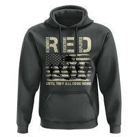 Red Friday Hoodie R.E.D Until They All Come Home Support American Troops US Flag - Wonder Print Shop