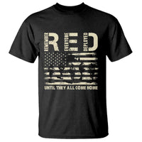 Red Friday T Shirt R.E.D Until They All Come Home Support American Troops US Flag - Wonder Print Shop