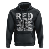 Red Friday Hoodie R.E.D Until They All Come Home Support Troops Military Combat Boots - Wonder Print Shop
