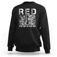 Red Friday Sweatshirt R.E.D Until They All Come Home Support Troops Military Combat Boots - Wonder Print Shop