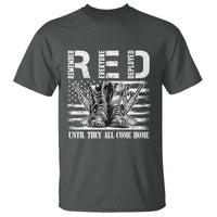 Red Friday T Shirt R.E.D Until They All Come Home Support Troops Military Combat Boots - Wonder Print Shop
