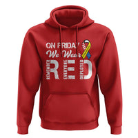 Red Friday Hoodie R.E.D On Friday We Wear Red Support American Troops - Wonder Print Shop