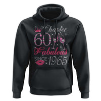 Chapter 60 Fabulous Hoodie Sparkle Since 1965 60Th Birthday Gift For Women