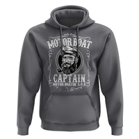 Motor Boat Captain Hoodie Funny Boating Pontoon Party Motor Boatin Lake Life