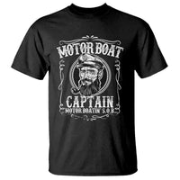 Motor Boat Captain T Shirt Funny Boating Pontoon Party Motor Boatin Lake Life