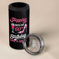 Stepping Into My 60th Birthday 4 in 1 Can Cooler Tumbler Like A Queen Pink Wine Glass
