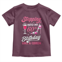 Stepping Into My 60th Birthday Toddler T Shirt Like A Queen Pink Wine Glass