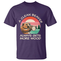 Funny Beaver Joke T Shirt A Clean Beaver Always Gets More Wood Adult Humor