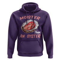 Moister Than An Oyster Funny Offensive Hoodie Inappropriate Adult Humor - Wonder Print Shop