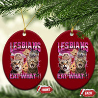 Lesbians Eat What Ceramic Ornament Funny LGBTQ+ Pride Cats Meme Feline Lover Bootleg - Wonder Print Shop