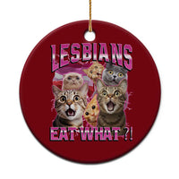 Lesbians Eat What Ceramic Ornament Funny LGBTQ+ Pride Cats Meme Feline Lover Bootleg - Wonder Print Shop