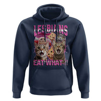 Lesbians Eat What Hoodie Funny LGBTQ+ Pride Cats Meme Feline Lover Bootleg
