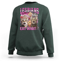Lesbians Eat What Sweatshirt Funny LGBTQ+ Pride Cats Meme Feline Lover Bootleg