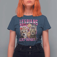 Lesbians Eat What T Shirt For Women Funny LGBTQ+ Pride Cats Meme Feline Lover Bootleg