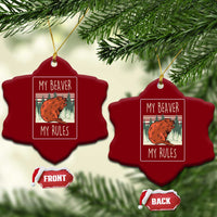 My Beaver My Rules Ceramic Ornament Funny Beaver Outdoor Nature Lover - Wonder Print Shop