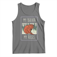 My Beaver My Rules Tank Top Funny Beaver Outdoor Nature Lover