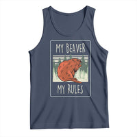 My Beaver My Rules Tank Top Funny Beaver Outdoor Nature Lover