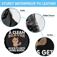 Funny Beaver Adult Humor Spare Tire Cover A Clean Beaver Always Get More Wood