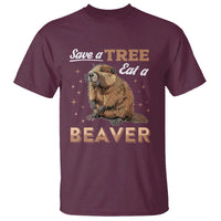 Funny Beaver T Shirt Save A Tree Eat A Beaver