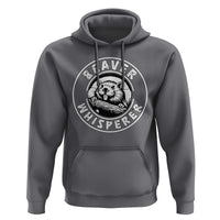 Beaver Whisperer Hoodie Funny Wildlife Lover Nature Humor