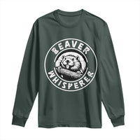 Beaver Whisperer Long Sleeve Shirt Funny Wildlife Lover Nature Humor