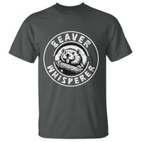 Beaver Whisperer T Shirt Funny Wildlife Lover Nature Humor