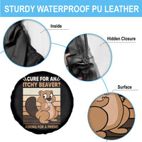 Funny Beaver Spare Tire Cover Cure For An Itchy Beaver Ask For A Friend Adult Humor