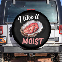 I Like It Moist Oyster Funny Offensive Spare Tire Cover Inappropriate Adult Humor - Wonder Print Shop