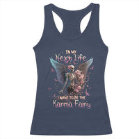Gothic Skeleton Roses Racerback Tank Top In My Next Life I Want To Be The Karma Fairy Pink