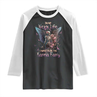 Gothic Skeleton Roses Raglan Shirt In My Next Life I Want To Be The Karma Fairy Pink