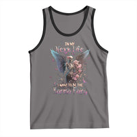 Gothic Skeleton Roses Tank Top In My Next Life I Want To Be The Karma Fairy Pink