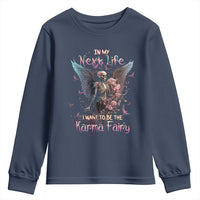 Gothic Skeleton Roses Youth Sweatshirt In My Next Life I Want To Be The Karma Fairy Pink