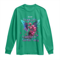 Gothic Skeleton Roses Long Sleeve Shirt In My Next Life I Want To Be The Karma Fairy