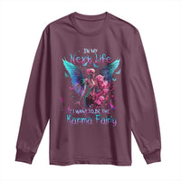 Gothic Skeleton Roses Long Sleeve Shirt In My Next Life I Want To Be The Karma Fairy