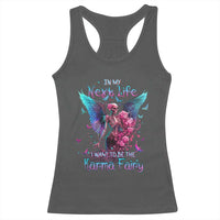 Gothic Skeleton Roses Racerback Tank Top In My Next Life I Want To Be The Karma Fairy
