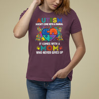 Autism Mom Who Never Gives Up Puzzle Piece Heart Support Autistic Autism Awareness Month T Shirt For Women - Wonder Print Shop