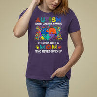 Autism Mom Who Never Gives Up Puzzle Piece Heart Support Autistic Autism Awareness Month T Shirt For Women - Wonder Print Shop