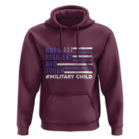 Military Child Born Resilient Tough Hoodie Month Of The Military Kids Army Soldier American Flag
