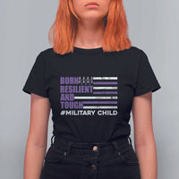 Military Child Born Resilient Tough T Shirt For Women Month Of The Military Kids Army Soldier American Flag