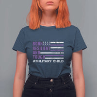 Military Child Born Resilient Tough T Shirt For Women Month Of The Military Kids Army Soldier American Flag