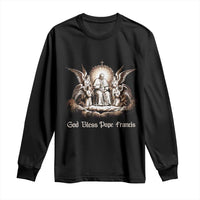 God Bless Pope Francis Long Sleeve Shirt Memorial Angel Catholic Faith & Unity