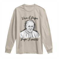Viva il Papa Pope Francis Long Sleeve Shirt Thank You Papa Catholic Tribute