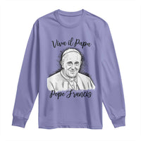 Viva il Papa Pope Francis Long Sleeve Shirt Thank You Papa Catholic Tribute