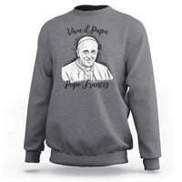Viva il Papa Pope Francis Sweatshirt Thank You Papa Catholic Tribute