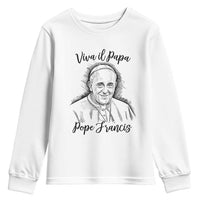 Viva il Papa Pope Francis Youth Sweatshirt Thank You Papa Catholic Tribute