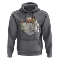 In Loving Memory of Pope Francis Hoodie Viva il Papa 1936-2025