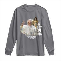 In Loving Memory of Pope Francis Long Sleeve Shirt Viva il Papa 1936-2025