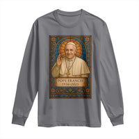 Beloved Pope Francis Long Sleeve Shirt 1936-2025 Memorial