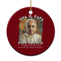 Viva il Papa Pope Francis Ceramic Ornament Papa Memorial Tribute - Wonder Print Shop