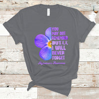Alzheimer's Awareness T Shirt You May Not Remember But I Will Never Forget Support Squad Alzheimer's Warrior Forget-me-not - Wonder Print Shop